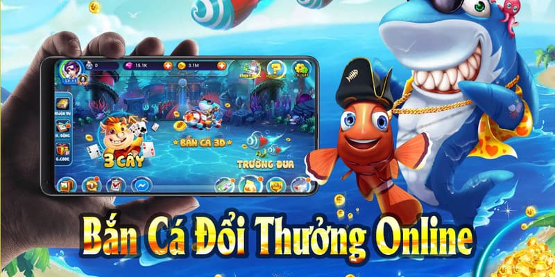 Game bắn cá đổi thưởng