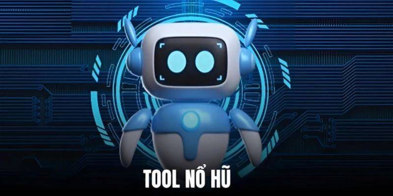 Tool nổ hũ