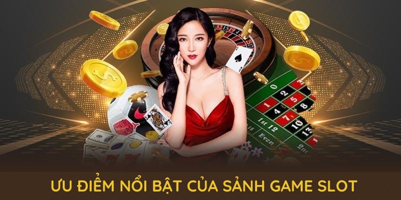 Khám phá các ưu điểm nổi bật của sảnh game slot 789P